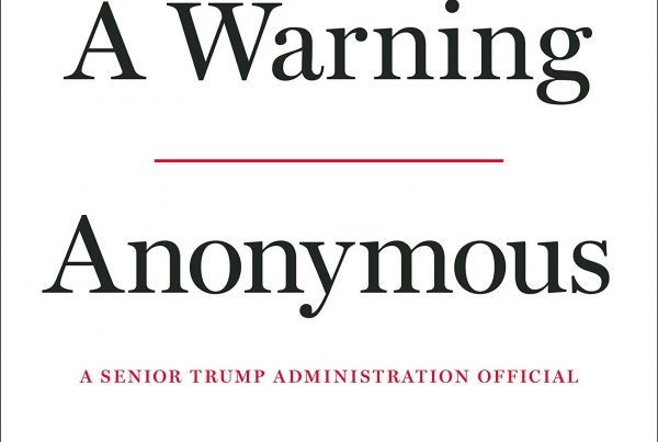 Anonymous - A Warning by A Senior Trump Administration Official