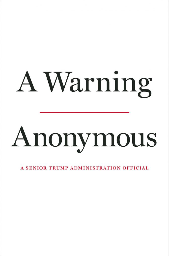 Anonymous - A Warning by A Senior Trump Administration Official